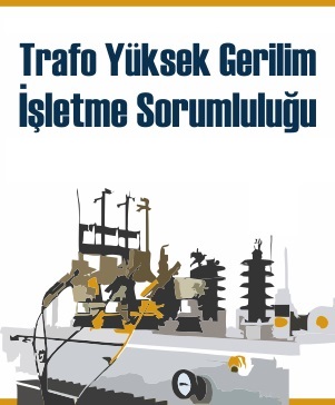 yksek gerilim iletme sorumluluu